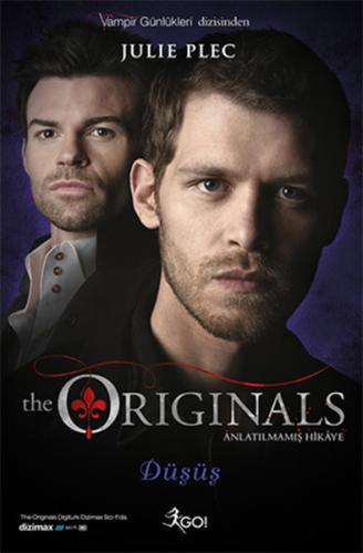 The Originals Anlatılmamış Hikaye - Düşüş %18 indirimli Julie Plec