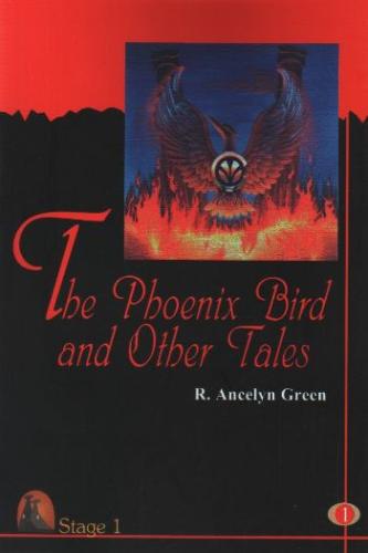 The Phoneix Bird and Other Tales Roger Ancelyn Green