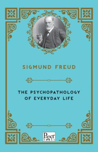 The Psychopathology of Everyday Life (İngilizce) %12 indirimli Sigmund