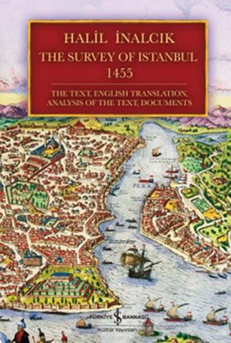 The Survey of Istanbul 1455 %31 indirimli Halil İnalcık