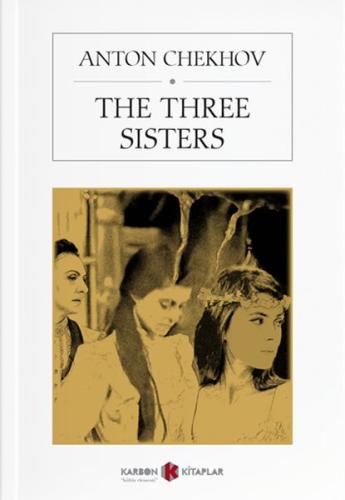 The Three Sisters %14 indirimli Anton Chekhov