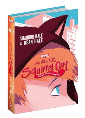 The Unbeatable Squirrel Girl - Sincap Dünyayla Tanışıyor Dean Hale