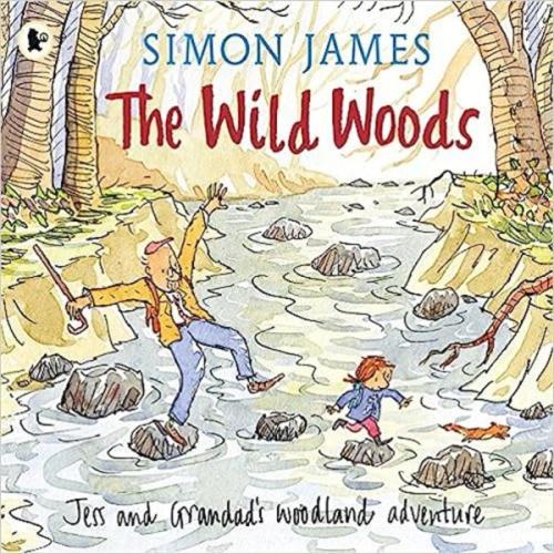 The Wild Woods Simon James