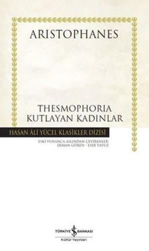 Thesmophoria Kutlayan Kadınlar - Hasan Ali Yücel Klasikleri (Ciltli) %