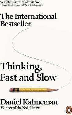 Thinking, Fast and Slow Daniel Kahneman