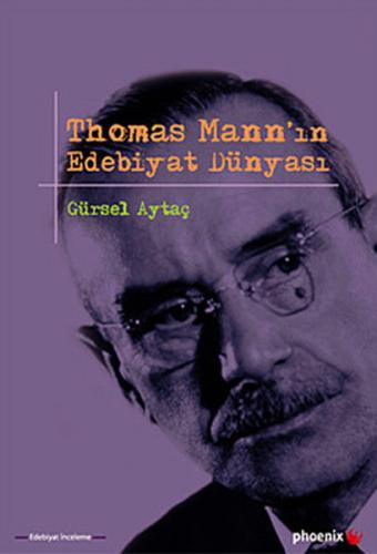 Thomas Mann'ın Edebiyat Dünyası Gürsel Aytaç