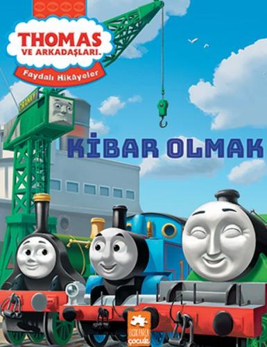 Thomas ve Arkadaşları - Kibar Olmak - Faydalı Hikâyeler Serisi Nancy P