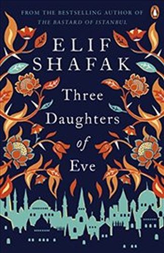 Three Daughters of Eve Elif Shafak