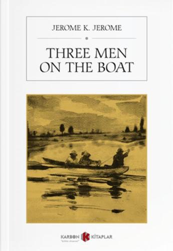 Three Men On The Boat %14 indirimli Jerome K. Jerome