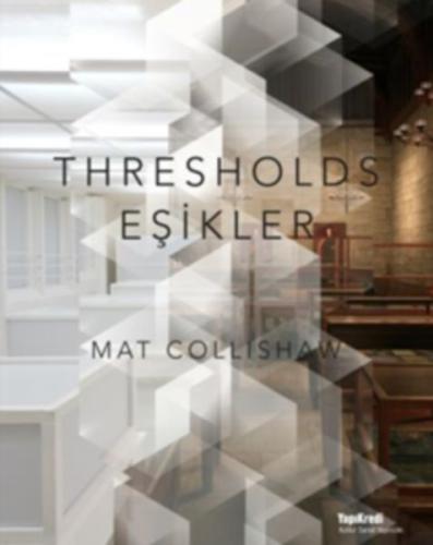 Thresholds - Eşikler %18 indirimli Mat Collishaw