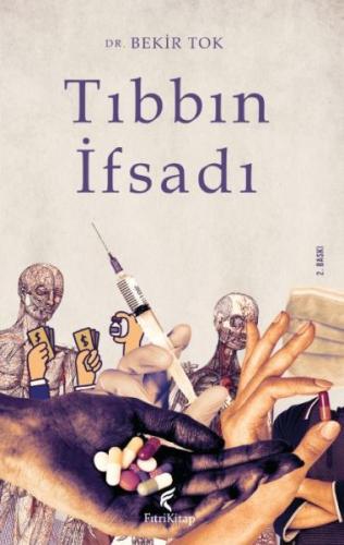 Tıbbın İfsadı DR. Bekir Tok