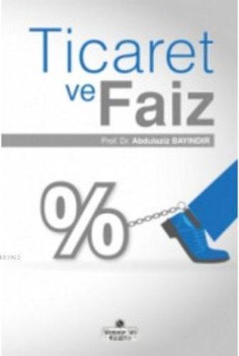 Ticaret Ve Faiz %18 indirimli Abdülaziz Bayındır