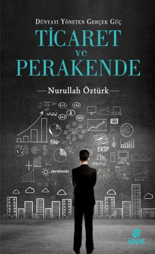 Ticaret ve Perakende Dünyayı Yöneten Gerçek Güç %20 indirimli Nurullah