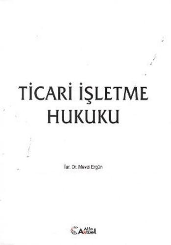 Ticari İşletme Hukuku Mevci Ergün