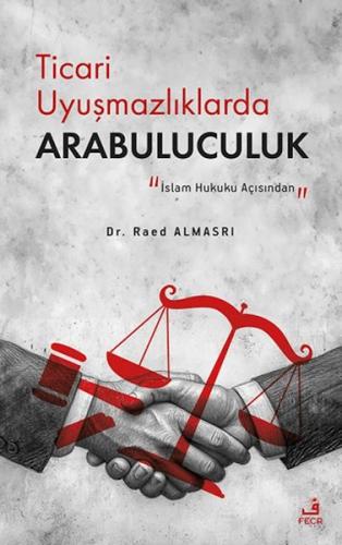 Ticari Uyuşmazlıklarda Arabuluculuk Read Almasrı