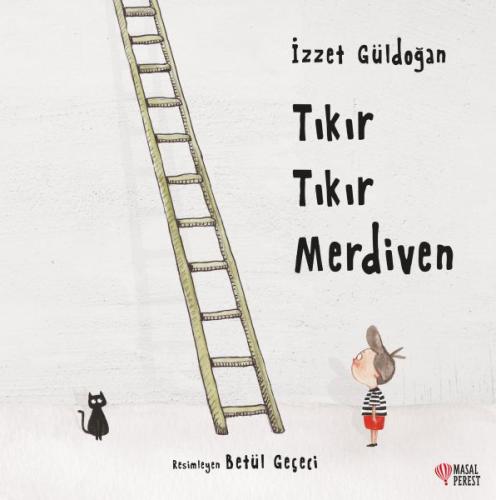 Tıkır Tıkır Merdiven %10 indirimli İzzet Güldoğan