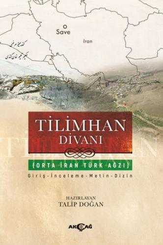 Tilimhan Divanı - Orta İran Türk Ağzı %15 indirimli Talip Doğan