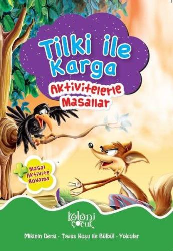 Tilki ile Karga - Aktivitelerle Masallar %30 indirimli Kolektıf