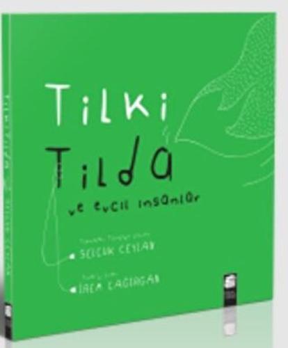 Tilki Tilda ve Evcil İnsanlar %10 indirimli Selçuk Ceylan