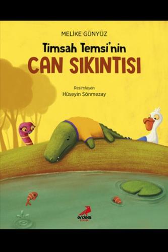 Timsah Temsi'Nin Can Sıkıntısı %30 indirimli Melike Günyüz