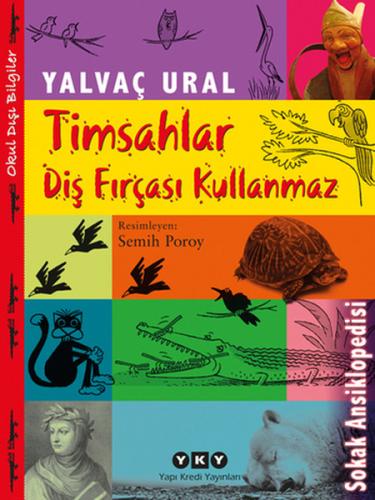 Timsahlar Diş Fırçası Kullanmaz %18 indirimli Yalvaç Ural