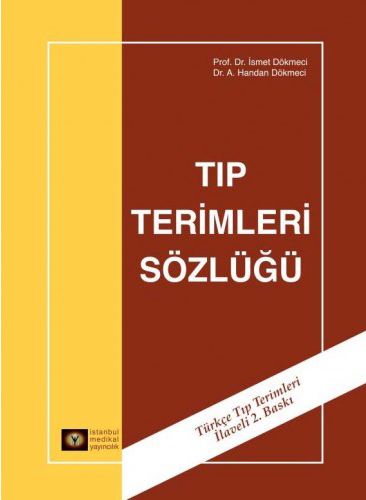 Tıp Terimler Sözlüğü (Ciltli) İsmet Dökmeci