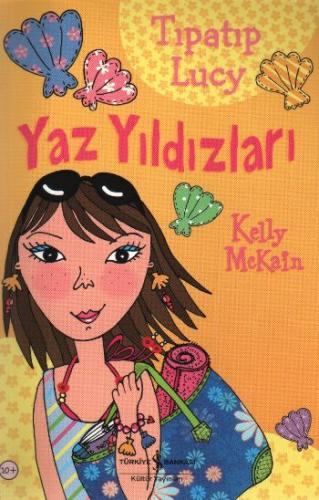 Tıpatıp Lucy - Yaz Yıldızları %31 indirimli Kelly McKain