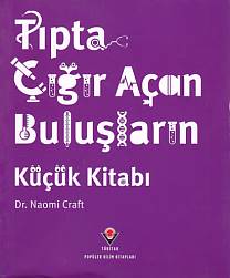 Tıpta Çığır Açan Buluşların Küçük Kitabı Naomi Craft