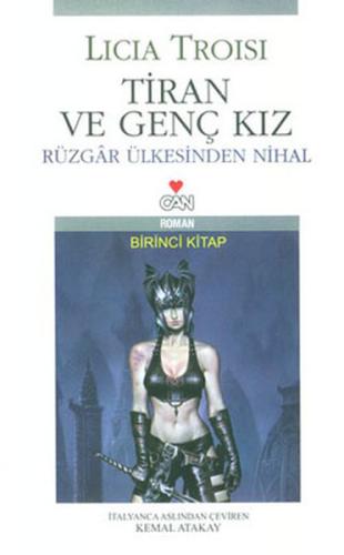 Tiran ve Genç Kız-Rüzgar Ülkesinden Nihal-1.kitap Licia Troisi