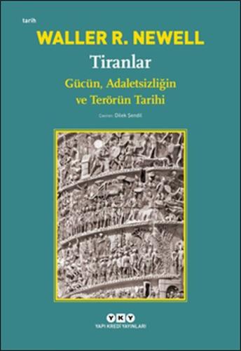 Tiranlar - Gücün, Adaletsizliğin ve Terörün Tarihi %18 indirimli Walle