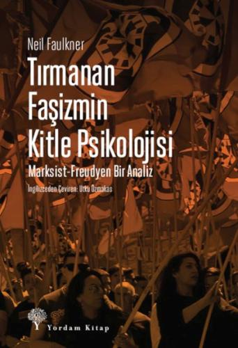 Tırmanan Faşizmin Kitle Psikolojisi %12 indirimli Neil Faulkner