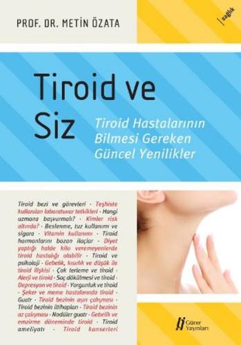 Tiroid ve Siz Troid Hastalarının Bilmesi Gereken Güncel Yenilikler Met