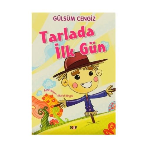 Tırtıl Kitaplar 6 - Tarlada İlk Gün Gülsüm Cengiz