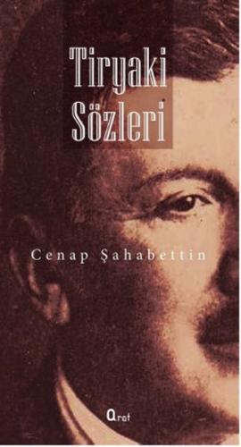 Tiryaki Sözleri %20 indirimli Cenap Şahabettin