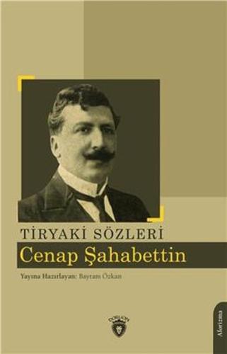 Tiryaki Sözleri %25 indirimli Cenap Şahabettin