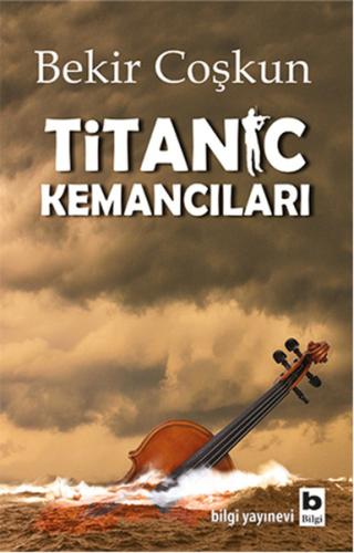 Titanic Kemancıları %15 indirimli Bekir Coşkun