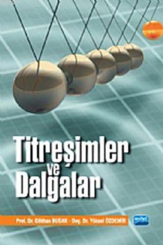 Titreşimler ve Dalgalar Prof. Dr. Gökhan Budak