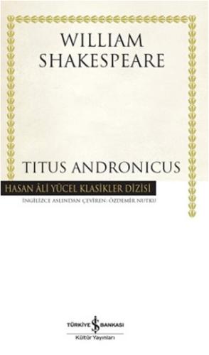 Titus Andronicus - Hasan Ali Yücel Klasikleri (Ciltli) %31 indirimli W