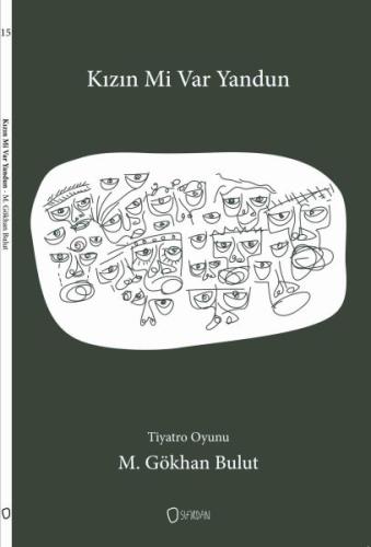 Tiyatro Oyunu - Kızın mi Var Yandun M. Gökhan Bulut