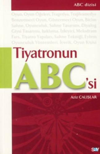 Tiyatronun ABC'si Aziz Çalışlar