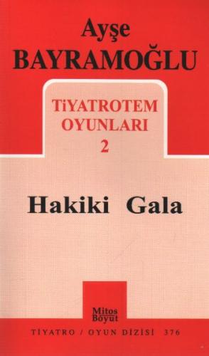 Tiyatrotem Oyunları-2 / Hakiki Gala %15 indirimli Ayşe Bayramoğlu