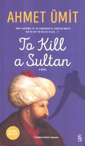 To Kill a Sultan %10 indirimli Ahmet Ümit