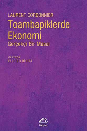 Toambapiklerde Ekonomi Gerçekçi Bir Masal %10 indirimli Laurent Cordon