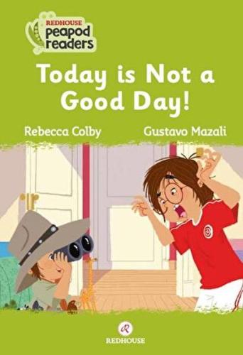 Today Is Not A Good Day! %15 indirimli Rebecca Colby