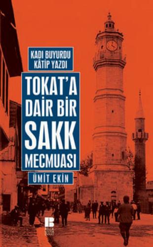 Tokat'a Dair Bir Sakk Mecmuası %14 indirimli Ümit Ekin