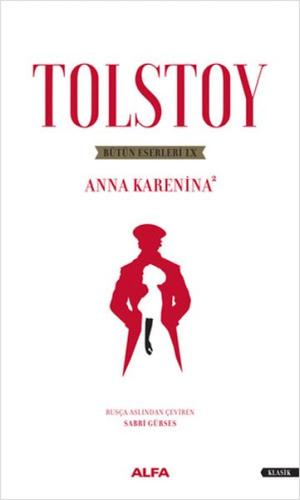 Tolstoy Bütün Eserleri 9 - Anna Karenina 2 %10 indirimli Lev Nikolayev