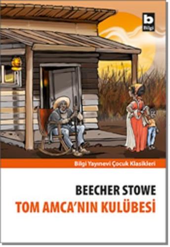 Tom Amca’nın Kulübesi %15 indirimli Harriet Beecher Stowe