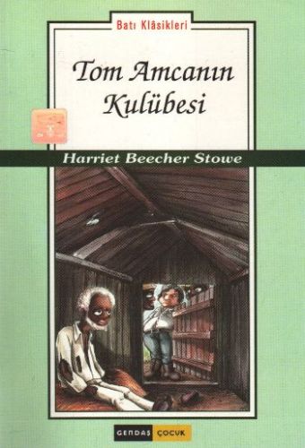 Tom Amcanın Kulübesi-gençler ıçin %15 indirimli Harriet Beecher Stowe