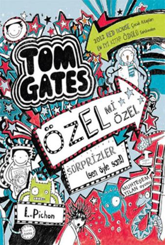 Tom Gates - Özel Mi Özel Sürprizler Liz Pichon