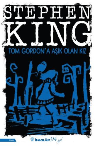 Tom Gordon'a Aşık Olan Kız %15 indirimli Stephen King